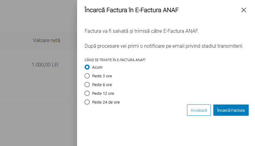 Fereastra de încărcare a facturii în E-Factura ANAF, cu opțiunile pentru momentul trimiterii